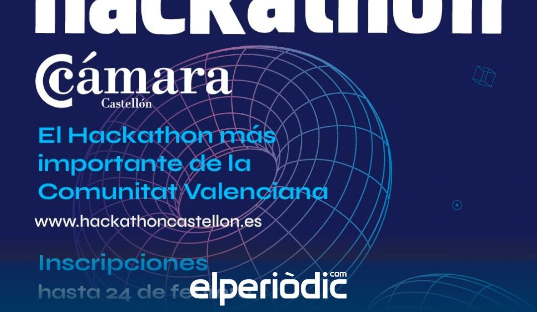 Hackathon Cámara Castellón 2025 abre sus inscripciones con el Patrocinio Oficial de la Cámara de Comercio de Castellón